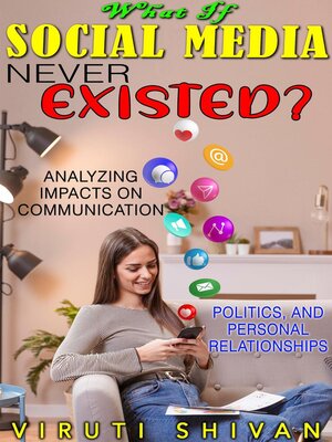 cover image of What If Social Media Never Existed?